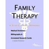Family Therapy - A Medical Dictionary, Bibliography, and Annotated Research Guide to Internet References door Icon Health Publications