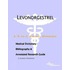 Levonorgestrel - A Medical Dictionary, Bibliography, and Annotated Research Guide to Internet References