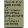 The 2009-2014 World Outlook for Earthenware and Vitreous China Plumbing Fixture Accessories and Fittings by Inc. Icon Group International