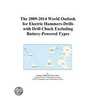 The 2009-2014 World Outlook for Electric Hammers-Drills with Drill Chuck Excluding Battery-Powered Types door Inc. Icon Group International