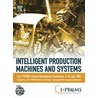 Intelligent Production Machines and Systems - 2nd I*proms Virtual International Conference 3-14 July 2006 door Duc T. Pham