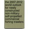 The 2007-2012 World Outlook for Newly Constructed Non-Military Self-Propelled Commercial Fishing Trawlers door Inc. Icon Group International