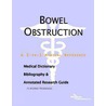 Bowel Obstruction - A Medical Dictionary, Bibliography, and Annotated Research Guide to Internet References door Icon Health Publications