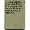 Spondylolisthesis - A Medical Dictionary, Bibliography, and Annotated Research Guide to Internet References door Icon Health Publications