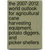 The 2007-2012 World Outlook for Agricultural Cane Harvesting Equipment, Potato Diggers, and Picker-Shellers door Inc. Icon Group International