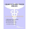 Charcot-Marie-Tooth Disease - A Bibliography and Dictionary for Physicians, Patients, and Genome Researchers by Icon Health Publications