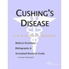 Cushing''s Disease - A Medical Dictionary, Bibliography, and Annotated Research Guide to Internet References door Icon Health Publications