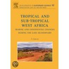 Tropical and Sub-Tropical West Africa - Marine and Continental Changes During the Late Quaternary, Volume 10 by P. Giresse