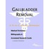 Gallbladder Removal - A Medical Dictionary, Bibliography, and Annotated Research Guide to Internet References