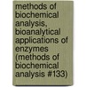 Methods of Biochemical Analysis, Bioanalytical Applications of Enzymes (Methods of Biochemical Analysis #133) door Onbekend