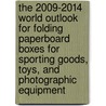 The 2009-2014 World Outlook for Folding Paperboard Boxes for Sporting Goods, Toys, and Photographic Equipment door Inc. Icon Group International