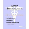 Ataxia Telangiectasia - A Medical Dictionary, Bibliography, and Annotated Research Guide to Internet References door Icon Health Publications