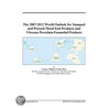 The 2007-2012 World Outlook for Stamped and Pressed Metal End Products and Vitreous Porcelain-Enameled Products by Inc. Icon Group International