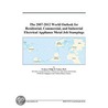 The 2007-2012 World Outlook for Residential, Commercial, and Industrial Electrical Appliance Metal Job Stampings door Inc. Icon Group International