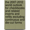 The 2007-2012 World Outlook for Checkbooks and Related Inserts and Refills Excluding Continuous and Die-Cut Forms door Inc. Icon Group International