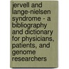 Jervell and Lange-Nielsen Syndrome - A Bibliography and Dictionary for Physicians, Patients, and Genome Researchers door Icon Health Publications