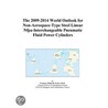 The 2009-2014 World Outlook for Non-Aerospace-Type Steel Linear Nfpa-Interchangeable Pneumatic Fluid Power Cylinders by Inc. Icon Group International