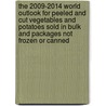 The 2009-2014 World Outlook for Peeled and Cut Vegetables and Potatoes Sold in Bulk and Packages Not Frozen or Canned door Inc. Icon Group International