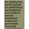 The 2009-2014 World Outlook for Prefinished Particleboard and Medium Density Fiberboard Made from Purchased Materials door Inc. Icon Group International