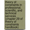 Theory of Constraints in Professional, Scientific, and Technical Services (Chapter 29 of Theory of Constraints Handbook) door John Arthur Ricketts