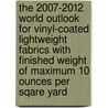 The 2007-2012 World Outlook for Vinyl-Coated Lightweight Fabrics with Finished Weight of Maximum 10 Ounces Per Sqare Yard door Inc. Icon Group International
