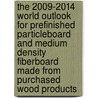 The 2009-2014 World Outlook for Prefinished Particleboard and Medium Density Fiberboard Made from Purchased Wood Products door Inc. Icon Group International