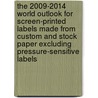 The 2009-2014 World Outlook for Screen-Printed Labels Made from Custom and Stock Paper Excluding Pressure-Sensitive Labels door Inc. Icon Group International