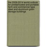 The 2009-2014 World Outlook for Prefabricated and Portable Farm and Commercial-Type Steel and Aluminum Grain Storage Buildings door Inc. Icon Group International