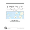 The 2007-2012 World Outlook for Heat Treating, Pickling, Annealing, Brazing, Shot Peening, and Tempering of Metal for the Trade by Inc. Icon Group International