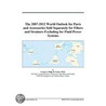 The 2007-2012 World Outlook for Parts and Accessories Sold Separately for Filters and Strainers Excluding for Fluid Power Systems door Inc. Icon Group International