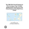 The 2009-2014 World Outlook for Non-Aerospace-Type Variable-Displacement Closed-Loop Axial Piston Reciprocating Fluid Power Pumps by Inc. Icon Group International