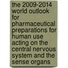 The 2009-2014 World Outlook for Pharmaceutical Preparations for Human Use Acting on the Central Nervous System and the Sense Organs door Inc. Icon Group International