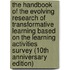 The Handbook of the Evolving Research of Transformative Learning Based on the Learning Activities Survey (10th Anniversary Edition)