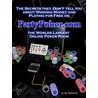 The Secrets They Don''t Tell You About Winning Money and Playing for Free on PartyPoker.com, the World''s Largest Online Poker Room door Stu Redmond