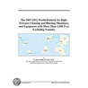 The 2007-2012 World Outlook for High-Pressure Cleaning and Blasting Machinery and Equipment with More Than 1,000 P.s.i. Excluding Foundry door Inc. Icon Group International