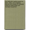 The 2009-2014 World Outlook For Ibbm, Awwa, And Ul Tapping Sleeves And Crosses For Industrial Valves For Water Works And Municipal Equipment door Inc. Icon Group International