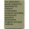 The 2009-2014 World Outlook for Flywheels for Internal Combustion Engines Excluding Aircraft and Gasoline Automotive Engines and Gas Turbines door Inc. Icon Group International