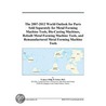 The 2007-2012 World Outlook for Parts Sold Separately for Metal Forming Machine Tools, Die-Casting Machines, Rebuilt Metal Forming Machine Tools, and door Inc. Icon Group International