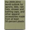 The 2009-2014 World Outlook for Aprons, Bibs, Rain Hats, Shower and Bathing Caps, and Other Apparel Accessories Made from at Least 50-Percent Plastic door Inc. Icon Group International