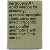 The 2009-2014 World Outlook for Planetary, Cycloidal, Epicyclic, Chain, Cam, and Allied Concentric and Parallel Gearmotors with More Than 5 Hp and Up door Inc. Icon Group International