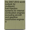 The 2007-2012 World Outlook for Multipoint Fuel-Injection Systems for Internal Combustion Engines Excluding Aircraft and Gasoline Automotive Engines a door Inc. Icon Group International
