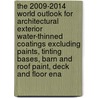 The 2009-2014 World Outlook for Architectural Exterior Water-Thinned Coatings Excluding Paints, Tinting Bases, Barn and Roof Paint, Deck and Floor Ena door Inc. Icon Group International