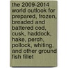 The 2009-2014 World Outlook for Prepared, Frozen, Breaded and Battered Cod, Cusk, Haddock, Hake, Perch, Pollock, Whiting, and Other Ground Fish Fillet door Inc. Icon Group International