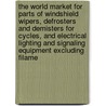 The World Market for Parts of Windshield Wipers, Defrosters and Demisters for Cycles, and Electrical Lighting and Signaling Equipment Excluding Filame door Inc. Icon Group International