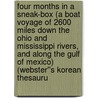 Four Months in a Sneak-Box (A Boat Voyage of 2600 Miles Down the Ohio and Mississippi Rivers, and Along the Gulf of Mexico) (Webster''s Korean Thesauru by Inc. Icon Group International