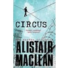 Circus by Alistair MacLean