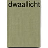 Dwaallicht