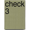 Check 3 door Onbekend