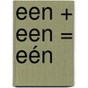 Een + een = Eén door H. Plomp