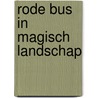 Rode bus in magisch landschap door J. de Haan